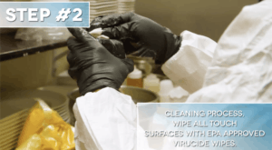 Step #2: Cleaning Process, Wipe All Touch Surfaces with EPA Approved Virucide Wipes